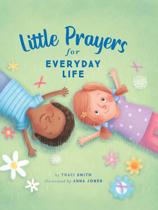 Title details for Little Prayers for Everyday Life by Traci Smith - Available